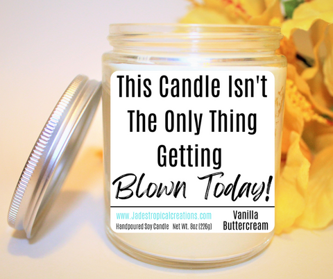 Image of This Candle Isn't The Only Thing Getting Blown