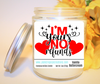 I'm Yours No Refunds Candle