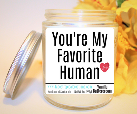 Image of You're My Favorite Human Candle