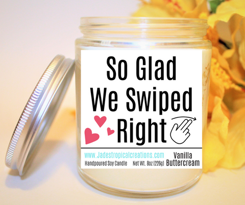 Image of Glad We Swiped Right Candle