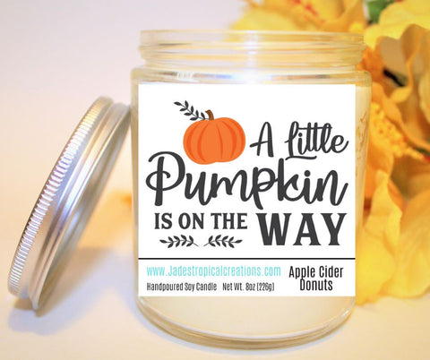 Image of A Little Pumpkin Is On The Way Fall Candle Status Jar Candle Jade's Tropical Creations 