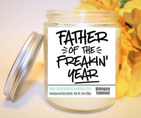 Image of Father Of The Freakin Year Dad Candle Status Jar Candle Jade's Tropical Creations 