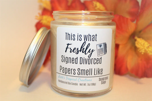 Freshly Signed Divorce Papers Smells Like Candle Status Jar Candle Jade's Tropical Creations 