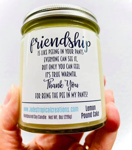 Funny Friendship Candles Status Jar Candle Jade's Tropical Creations 