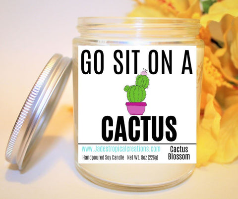 Image of Go Sit On A Cactus Candle Status Jar Candle Jade's Tropical Creations 