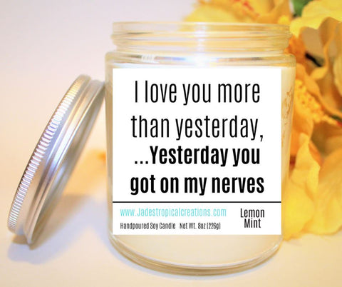 Image of I Love You More Sarcastic Candle Status Jar Candle Jade's Tropical Creations 