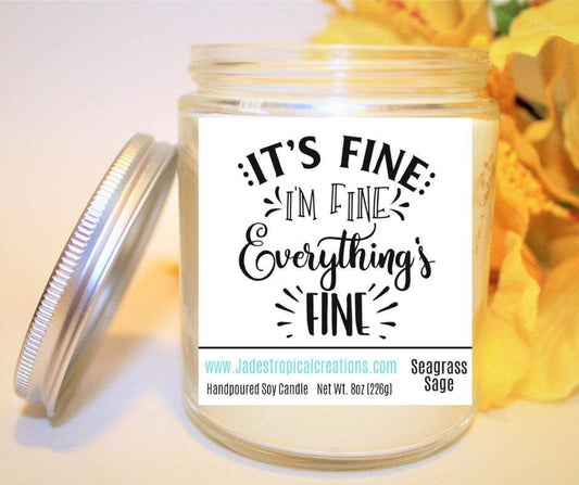 It's Fine I'm Fine Everything's Fine Candle Status Jar Candle Jade's Tropical Creations 