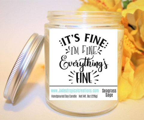 Image of It's Fine I'm Fine Everything's Fine Candle Status Jar Candle Jade's Tropical Creations 
