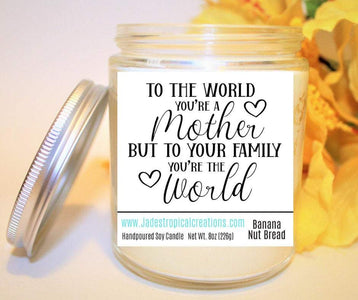 To The World Mom Candle Status Jar Candle Jade's Tropical Creations 