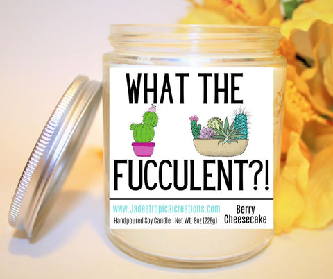 Image of What The Fucculent Cactus Candle Status Jar Candle Jade's Tropical Creations 