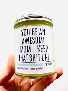 You're An Awesome Mom Scented Candles Status Jar Candle Jade's Tropical Creations 